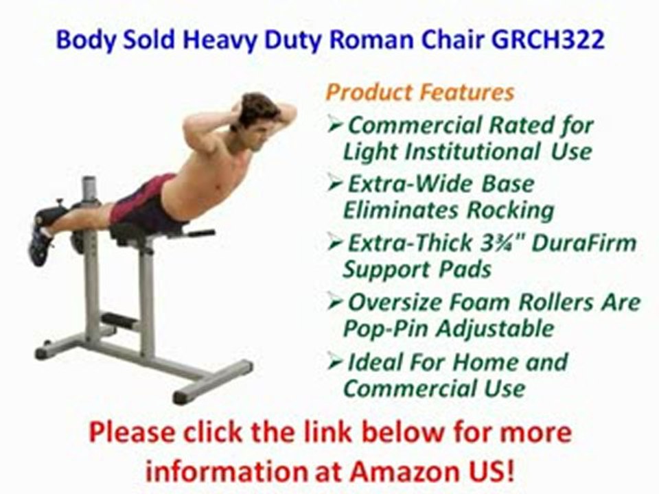 Body Sold Heavy Duty Roman Chair GRCH322 Review