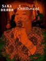 Saka Orobo - Oko Le Ni Yon ( Settlement  ) album
