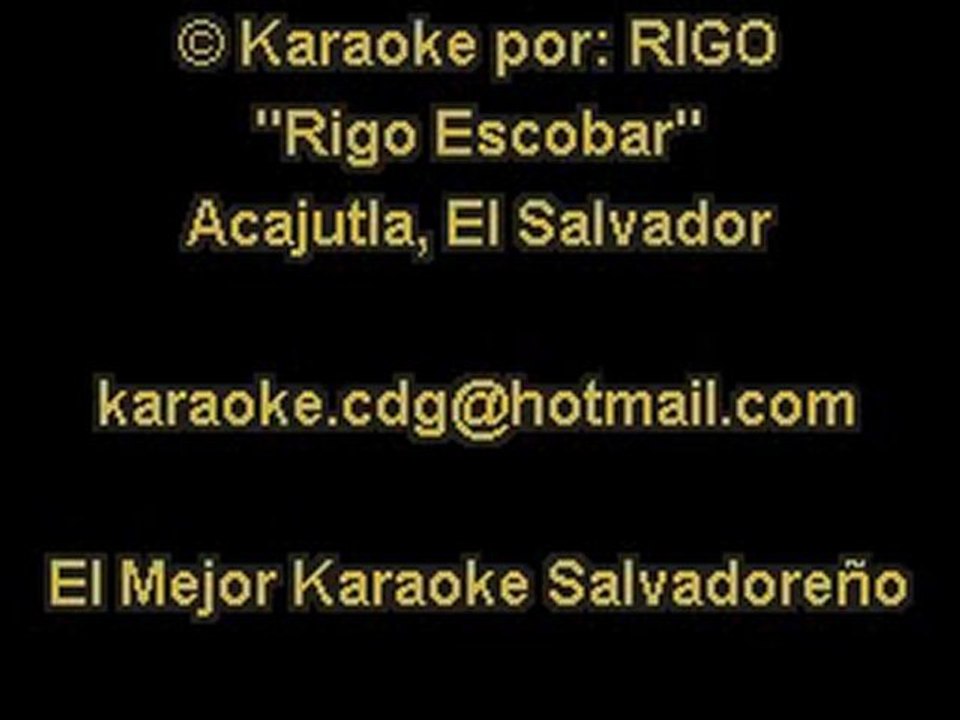 KARAOKE RICARDO ARJONA FT GABY MORENO - FUISTE TU (RIGO).avi