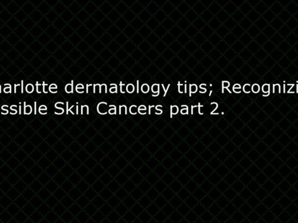 Charlotte Dermatology tips