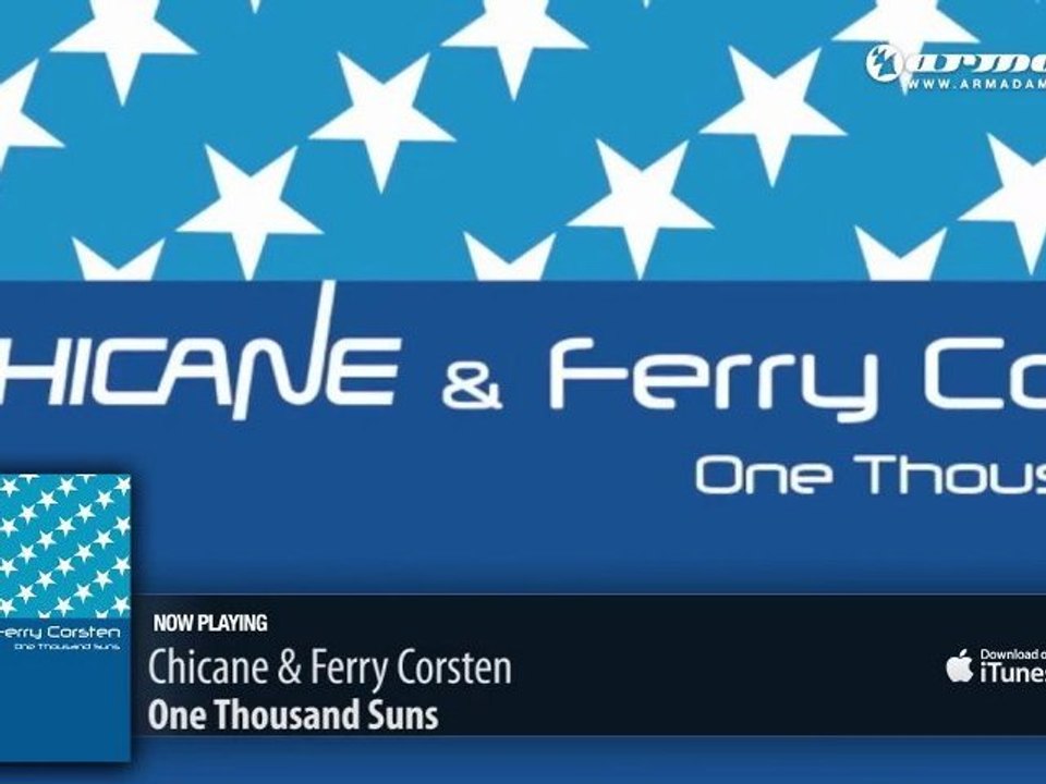 Chicane & Ferry Corsten - One Thousand Suns (Original Mix)