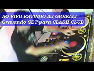 DJGIOIELLI-PRÉVIA DO VIDEO-SET-ENVIADO A CLASH CLUB