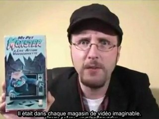 Nostalgia Critic Vostfr - My Pet Monster
