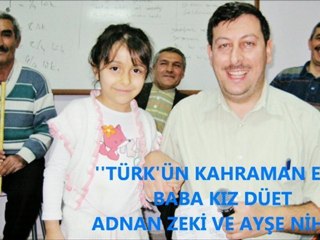MÜFTÜ VE KIZI NİHAN DÜETİ-TÜRKÜN KAHRAMAN ERİ-