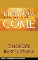 Christian Book Review: Kingdom Come (Left Behind, No. 13) (Left Behind Sequel) by Tim LaHaye, Jerry B. Jenkins