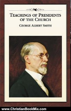 Christian Book Review: Teachings of Presidents of the Church: George Albert Smith by The Church of Jesus Christ of Latter-day Saints