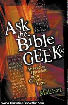 Christian Book Review: Ask the Bible Geek: Answers to Questions from Catholic Teens by Mart Hart