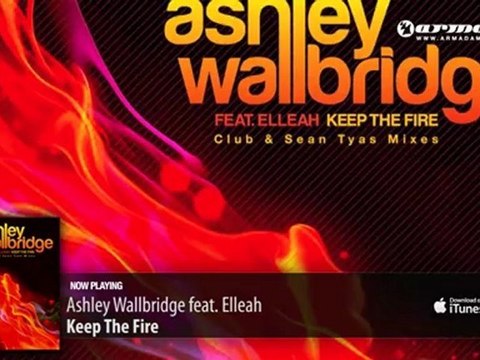 Ashley Wallbridge feat. Elleah - Keep The Fire (Club Mix)