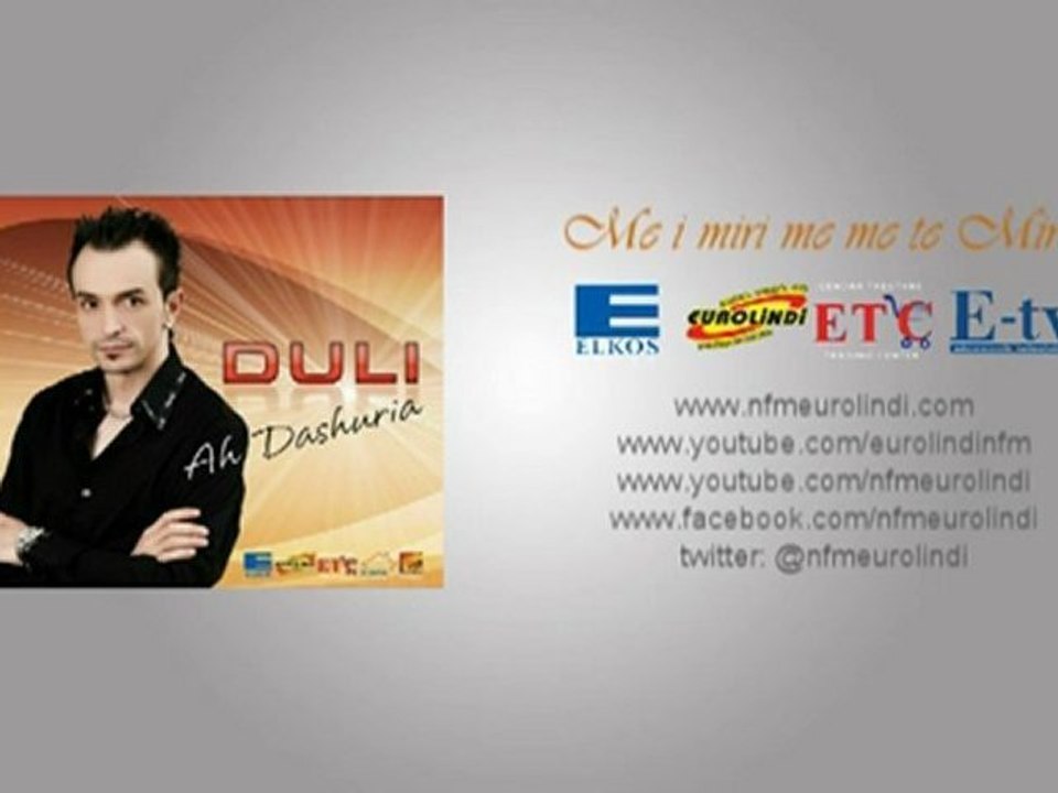 Duli-Ah dashuria,,Eurolindi&Etc,,