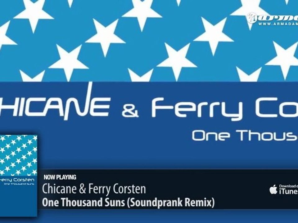Chicane & Ferry Corsten - One Thousand Suns (Soundprank Remix)
