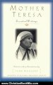 Christian Book Review: Mother Teresa: Essential Writings (Modern Spiritual Masters Series) by Mother Teresa, Jean Maalouf