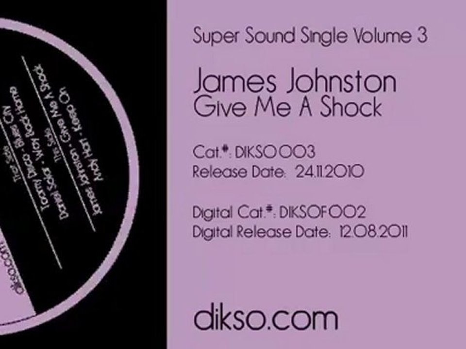 James Johnston - Give Me A Shock [Dikso 003]