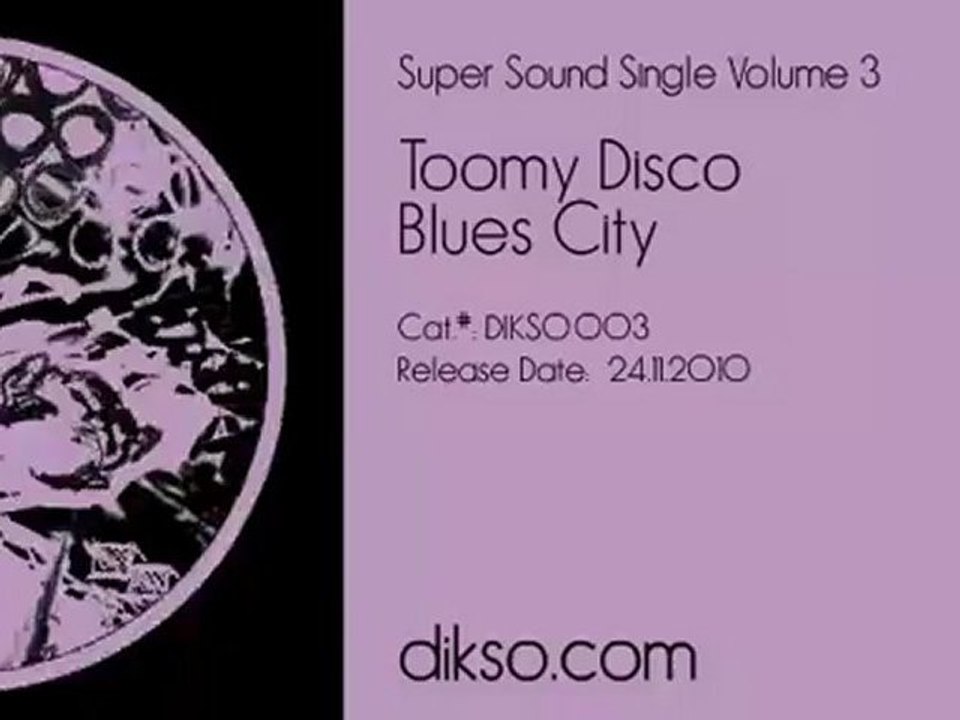 Toomy Disco - Blues City [Dikso 003]
