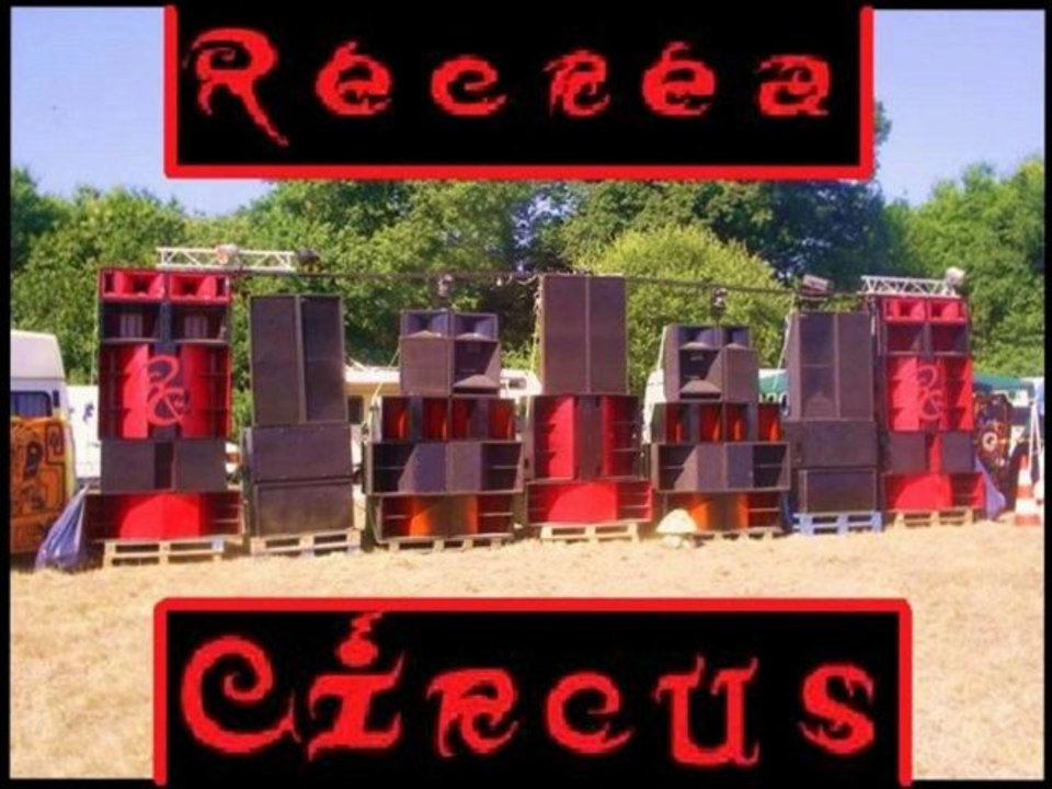 Récréa-Circus.photos de teufs,tekos,multison....