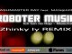 Flashmaster Ray - Roboter Musik (Zhinky Iy Remix) Official Video Snippet (Electro-House)
