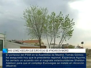 Tomás Gómez asegura que Eurovegas se afincará en Madrid