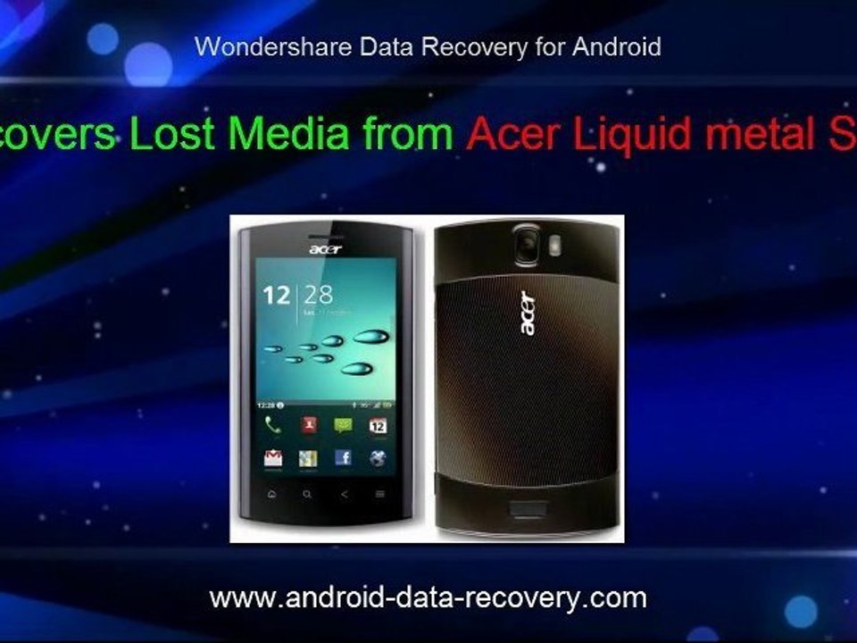 Recovers Lost Media from Acer Liquid Metal Android Phone