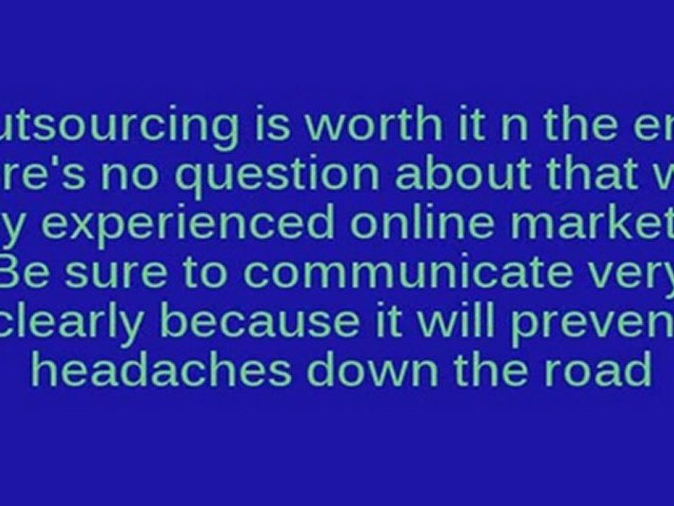 How to Outsource Your Internet Marketing Business for the Maximum Success