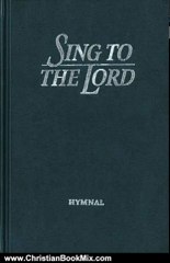 Christian Book Review: Sing to the Lord: Hymnal (Black) by Ken Bible