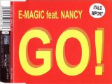 E.MAGIC feat. NANCY - Go! (platinum maxi mix)