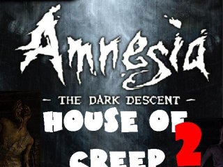 Amnesia : House of Creep 2 | Un cri de m*rde et un parcours dangeureux !