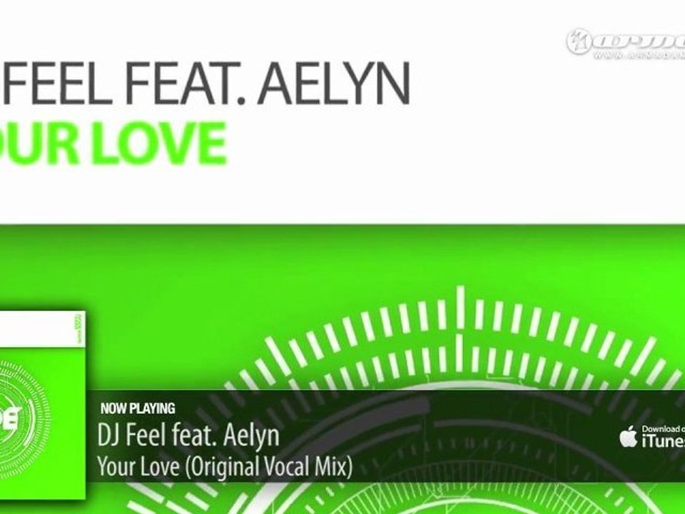 DJ Feel feat. Aelyn - Your Love (Original Vocal Mix)