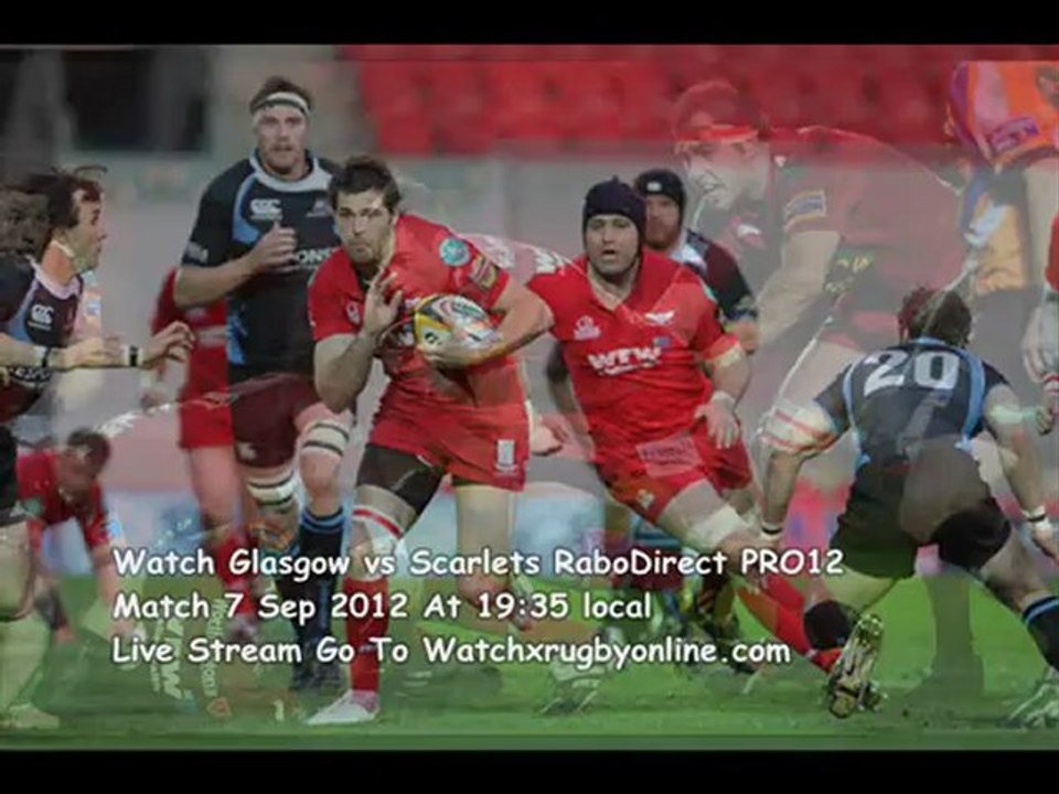Watch Glasgow vs Scarlets Live RaboDirect PRO12 Match