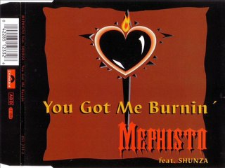 MEPHISTO feat. SHUNZA - You got me burnin' up (vocal radio mix)