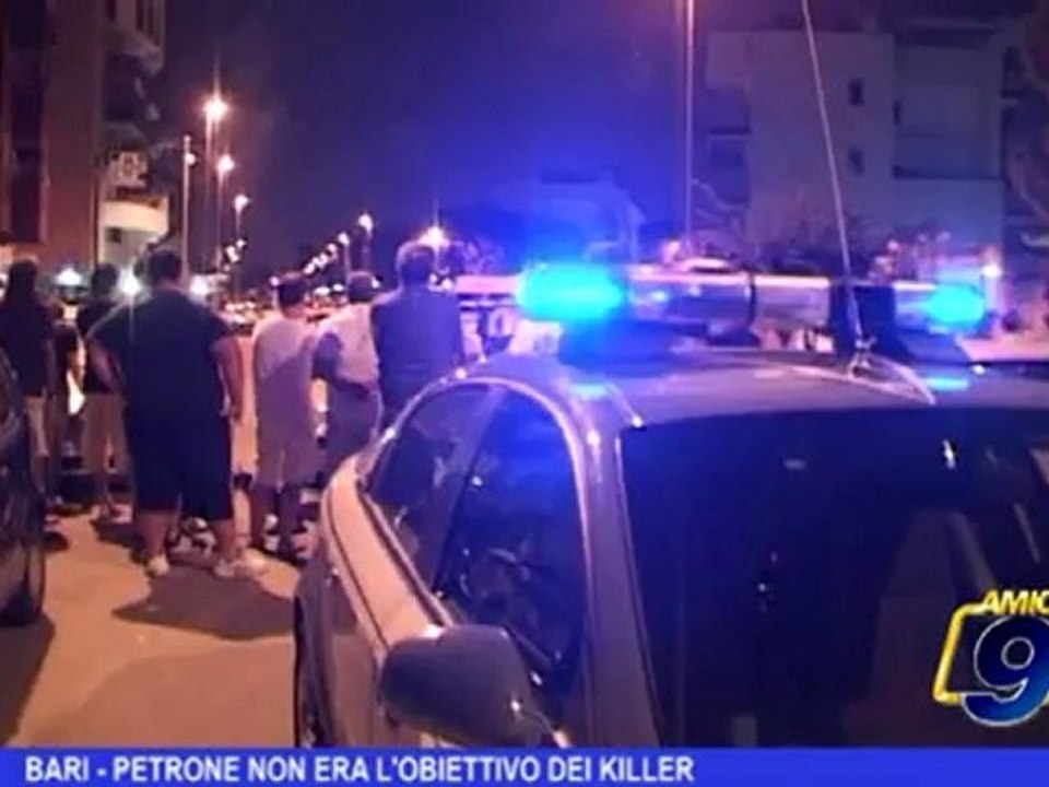 Bari | Petrone non era l'obiettivo dei killer