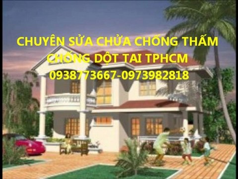 0938773667 tho sua chua chong tham chong dot tai tphcm