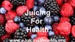 Vegetables Juice Recipes, juicing for cancer,recipes for juicing fruits and vegetables