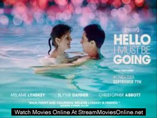watch Hello I Must Be Going trailer hd