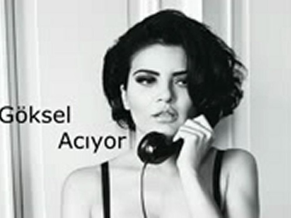 Göksel - Acıyor (2012) - YouTube www.seslikeyifci.com www.seslisuperiz.net Seslikeyifci Seslisuperiz