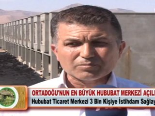ORTADOĞU'NUN EN BÜYÜK HUBUBAT MERKEZİ AÇILIYOR