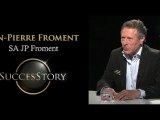 Success Story - Jean-Pierre Froment, SA JP Froment