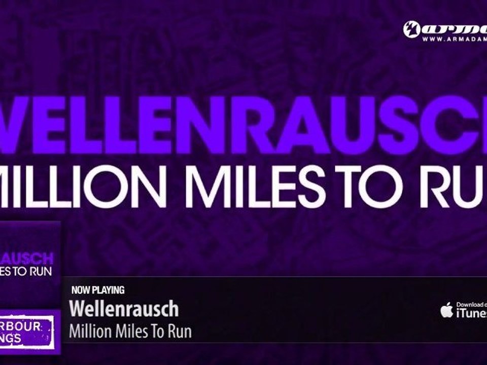 Wellenrausch - Million Miles To Run (Original Mix)
