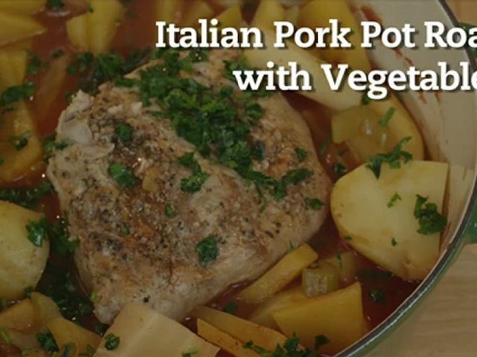 Italian Pork Pot Roast with Vegetables