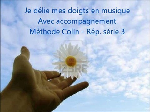 Je délie mes doigts en musique (avec accompagnement)