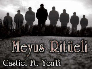 Castiel feat. YenTi - Meyus Ritüeli
