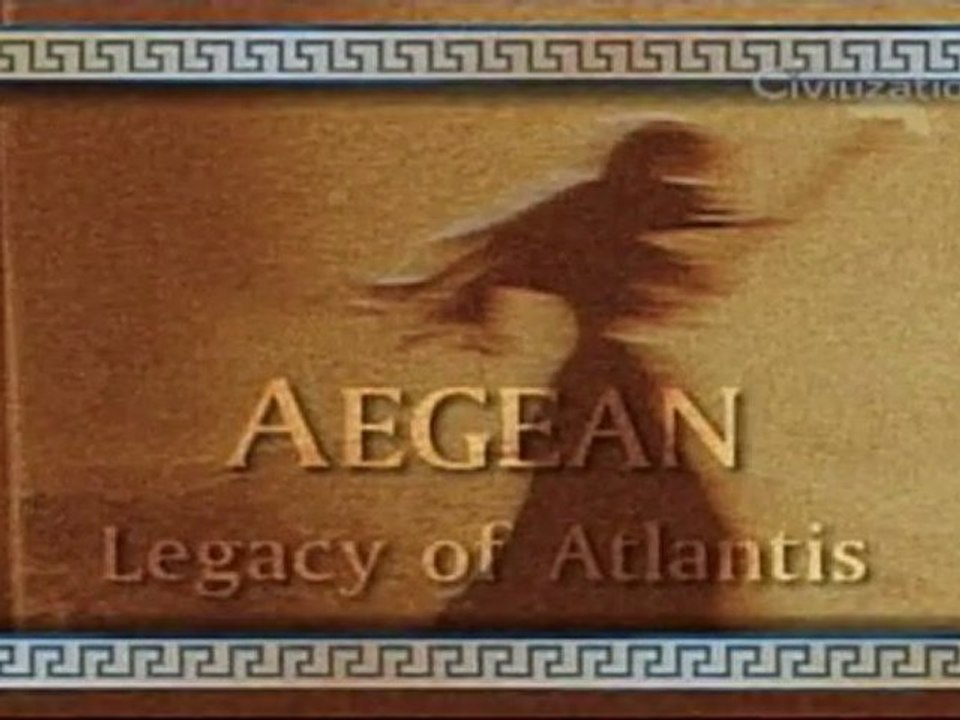 Civilizações Perdidas - Egeu: O Legado de Atlântida  [Discovery Civilization]