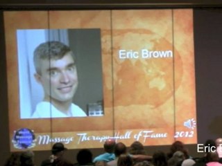 Eric Brown - 2012 Massage Therapy Hall of Fame
