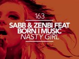 Sabb & Zenbi feat. Born I Music - Nasty Girl - Nasty Girl feat. Born I Music (Original Mix) [Great Stuff]