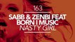 Sabb & Zenbi feat. Born I Music - Nasty Girl - Nasty Girl feat. Born I Music (Dirty Dub Mix) [Great Stuff]