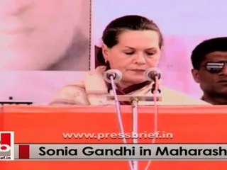 Sonia Gandhi in Maharashtra talks about various polices for the welfare of the people
