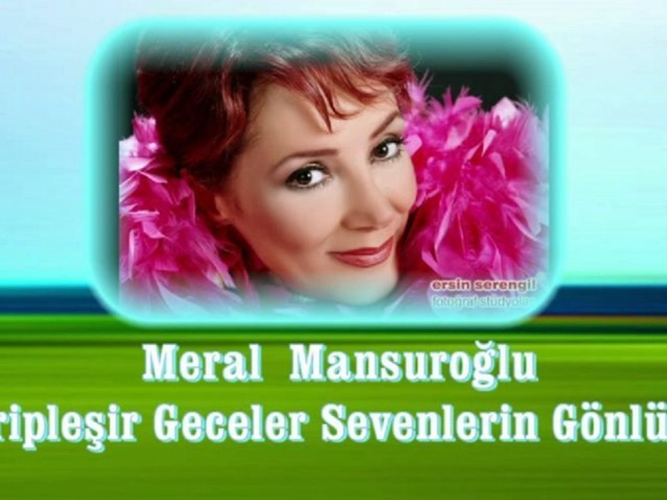 Meral Mansuroğlu ♪♪♪ Garipleşir Geceler Sevenlerin Gönlünde (Seheryelinden Esintiler)