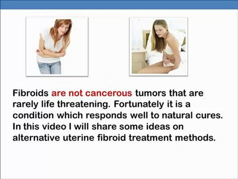 How To Get Rid Of Uterine Fibroids - natural remedy for uterine fibroids