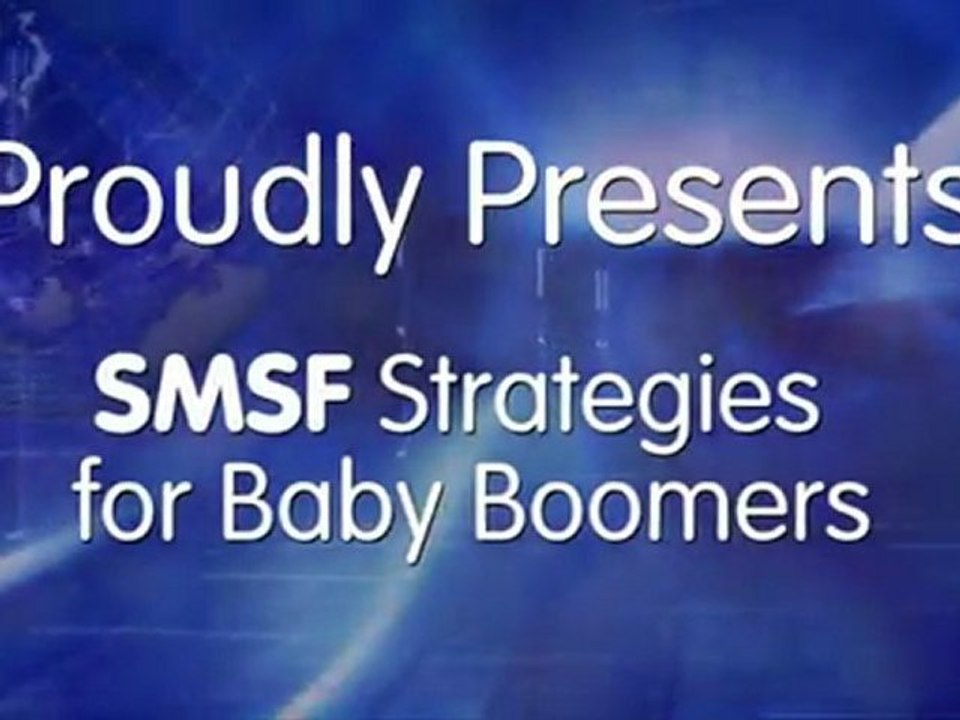 The Best SMSF Strategies for Baby Boomers