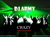 Dj Army - Crazy (Dogukan Ati Remix)