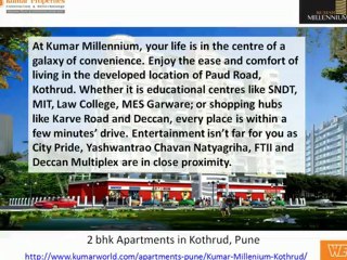 Impeccable 2 BHK apartments in Kothrud at Kumar Millennium