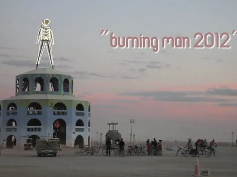 Burning Man 2012 - "Into the Desert"